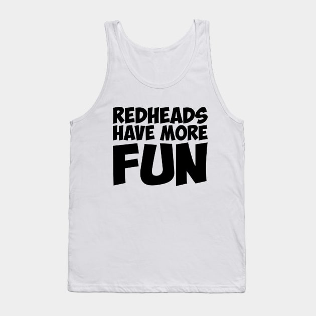 Redhead Red Irish Ginger More Fun Hair Cute Tank Top by Mellowdellow